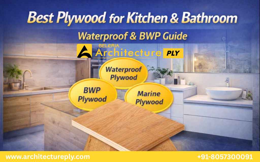 Best Plywood for Kitchen & Bathroom | Waterproof & BWP Guide